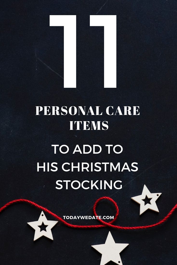 11 personal care items to add to his stocking todaywedate.com2 11 personal care items to add to his stocking todaywedate.com2